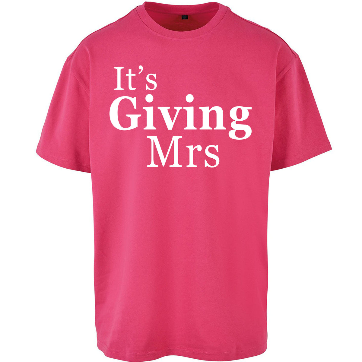 It’s Giving Mrs Oversized T Shirt
