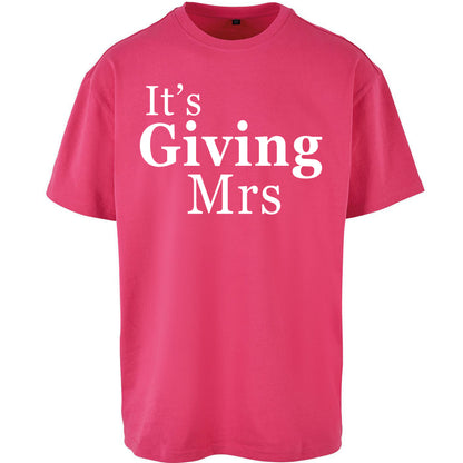 It’s Giving Mrs Oversized T Shirt