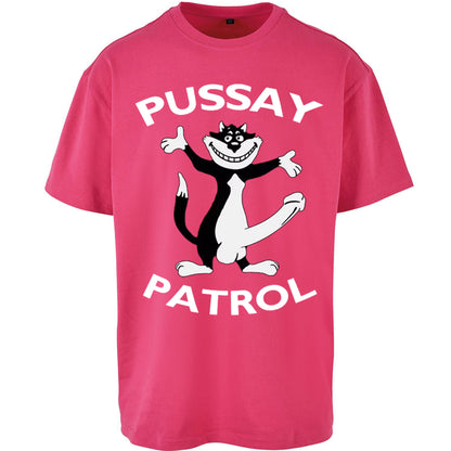 Pussay Patrol Oversized T Shirt