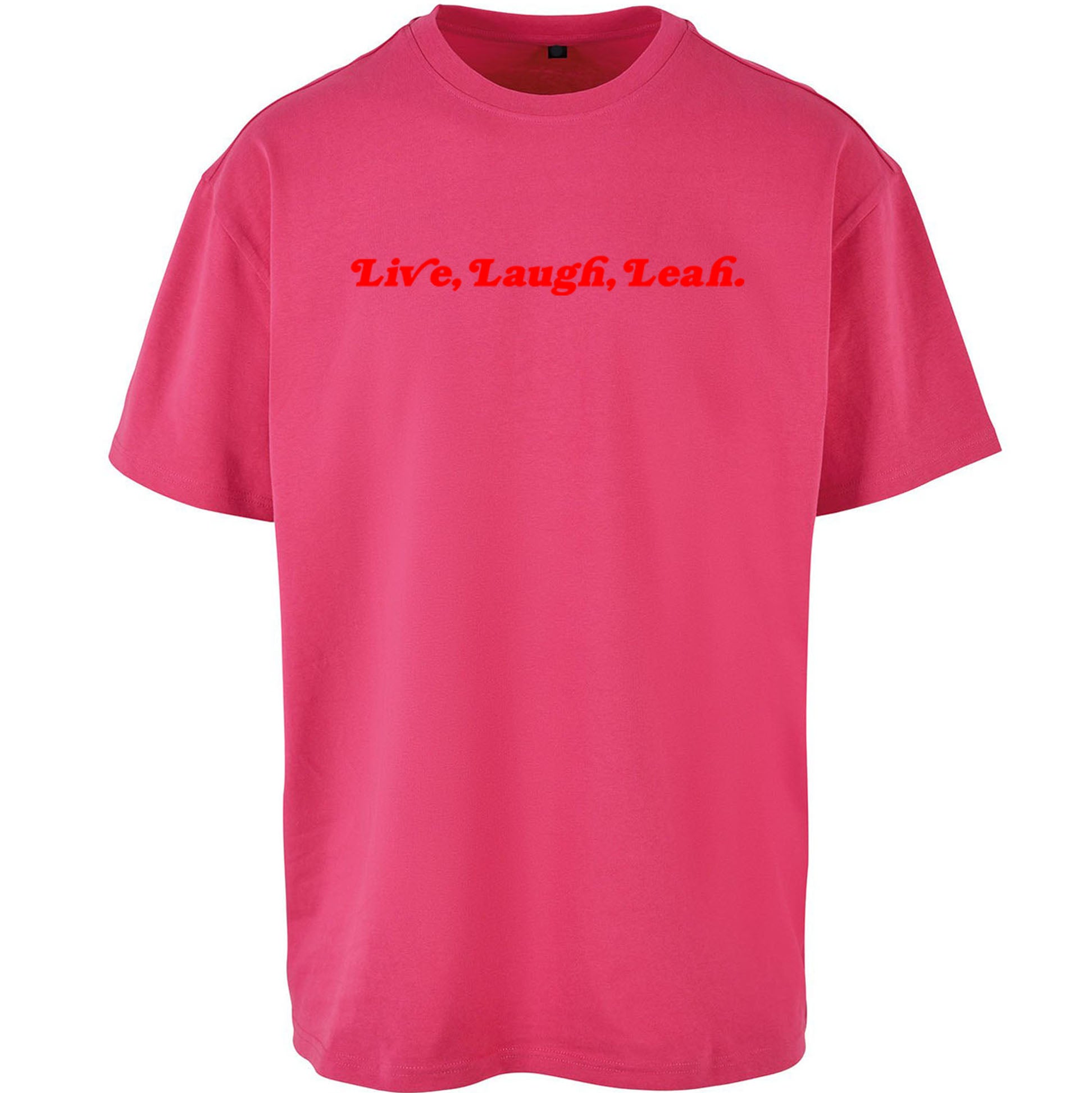 Live Laugh Leah Oversized T Shirt