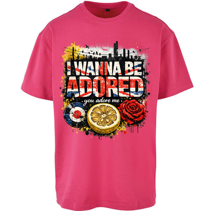 I Wanna Be Adored Oversized T Shirt
