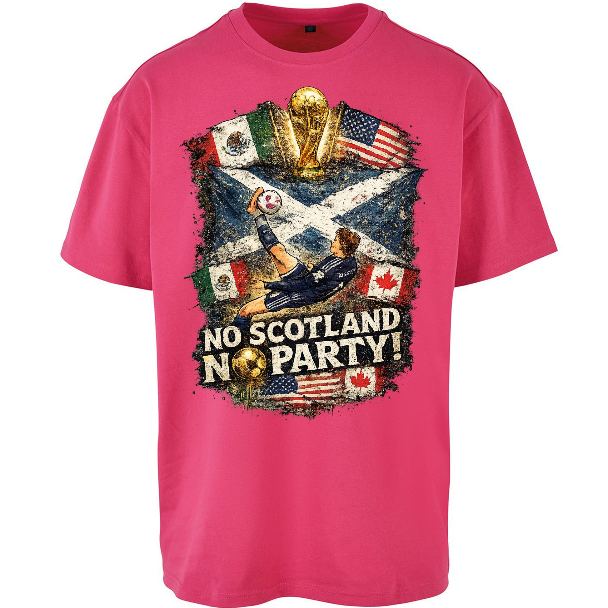No Scotland No Party World Cup 2026 Oversized T Shirt
