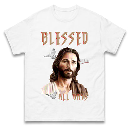 Blessed All Days t shirt
