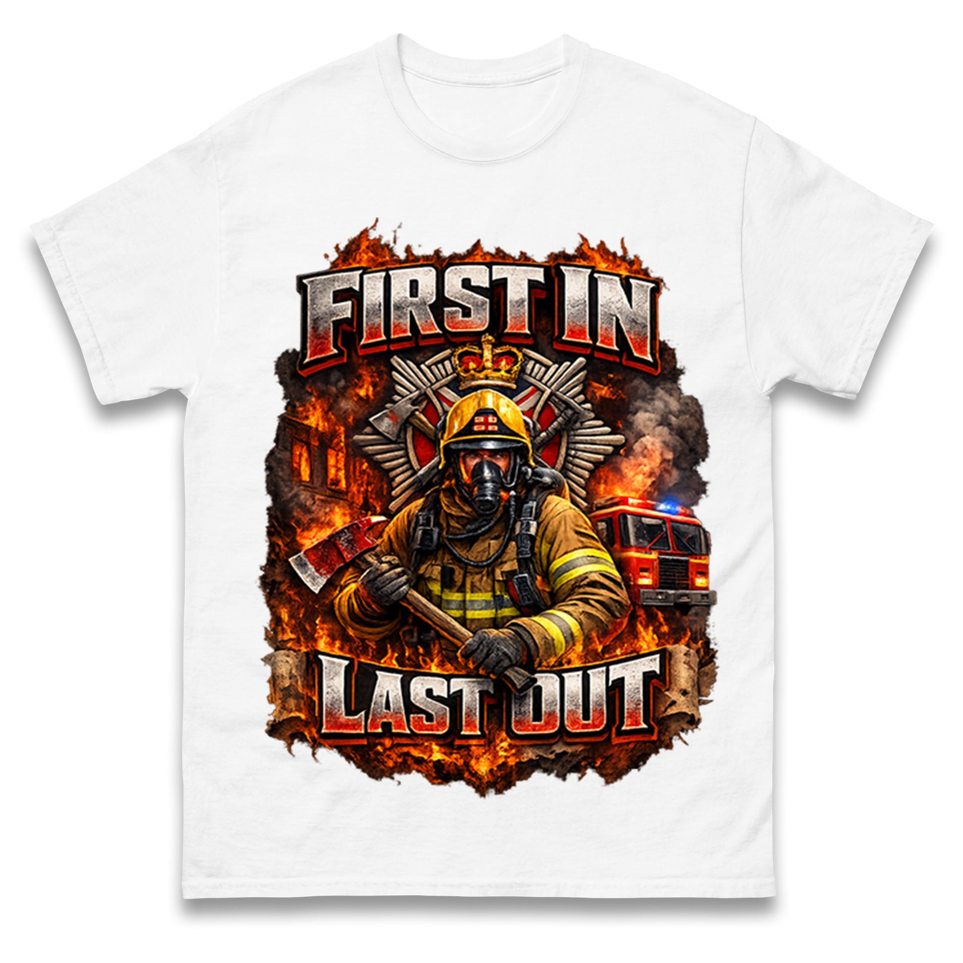 Firefighter First in Last Out T Shirt