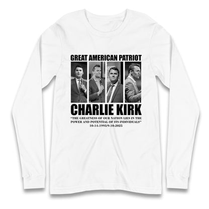 Charlie Kirk Great American Patriot Memorial Long Sleeve Shirt