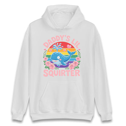 Daddys Lil Squirter Hoodie