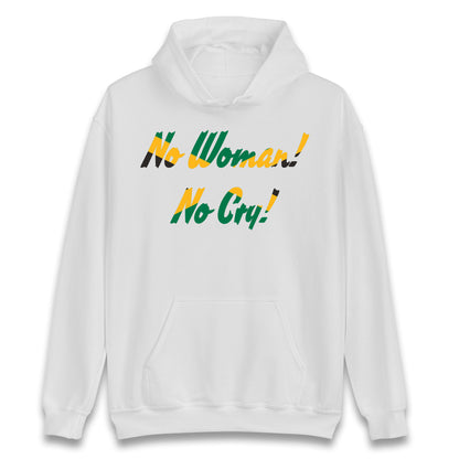No Woman No Cry Hoodie