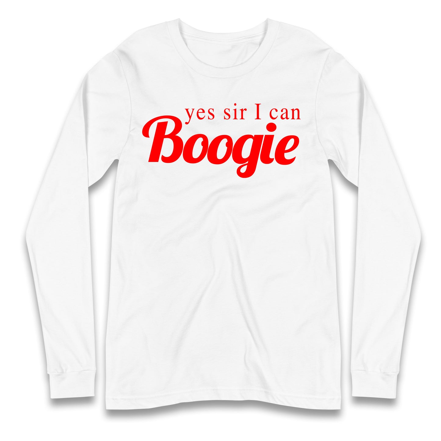 Yes Sir I Can Boogie Longsleeve T Shirt