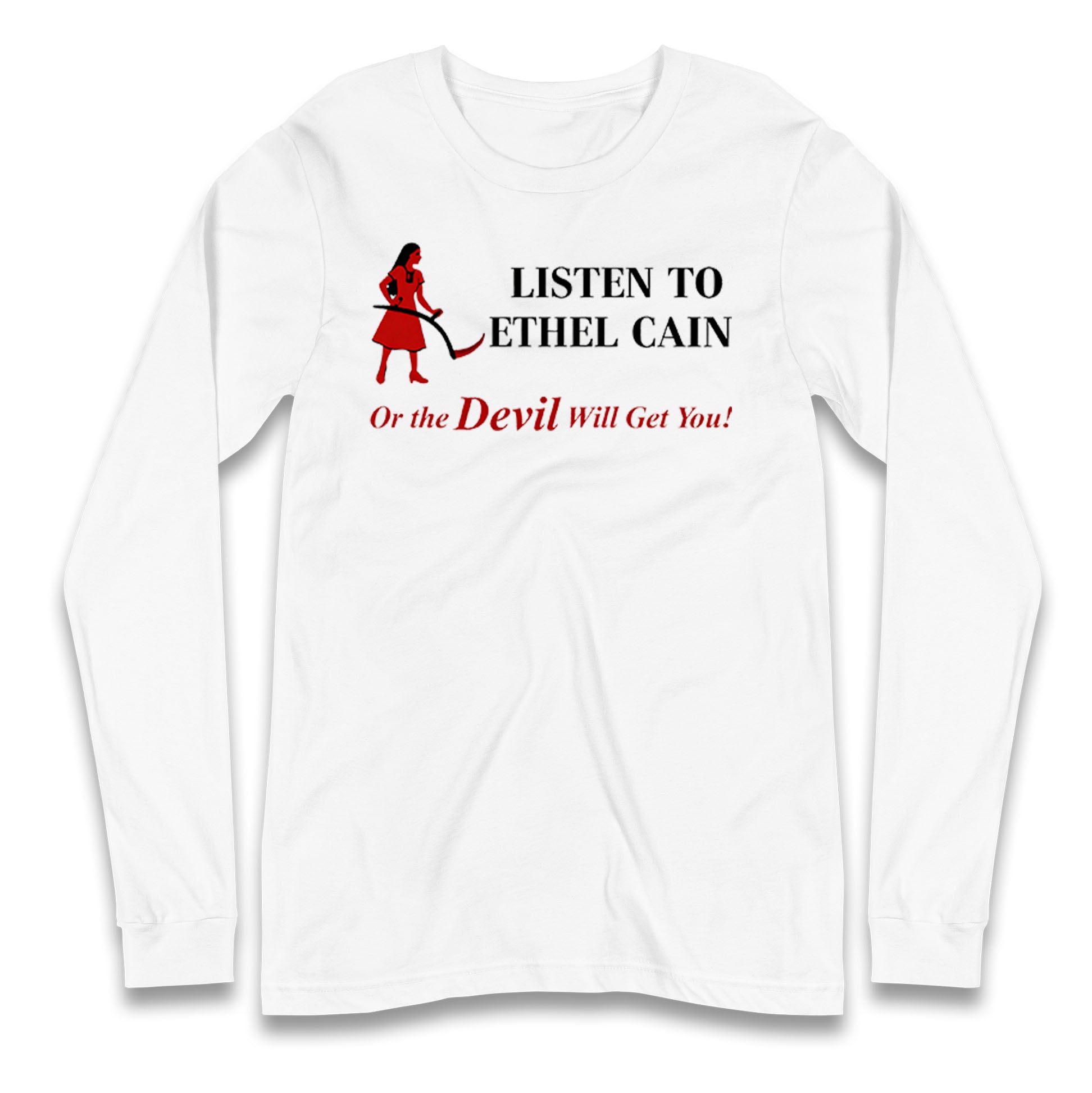Listen To Ethel Longsleeve T Shirt