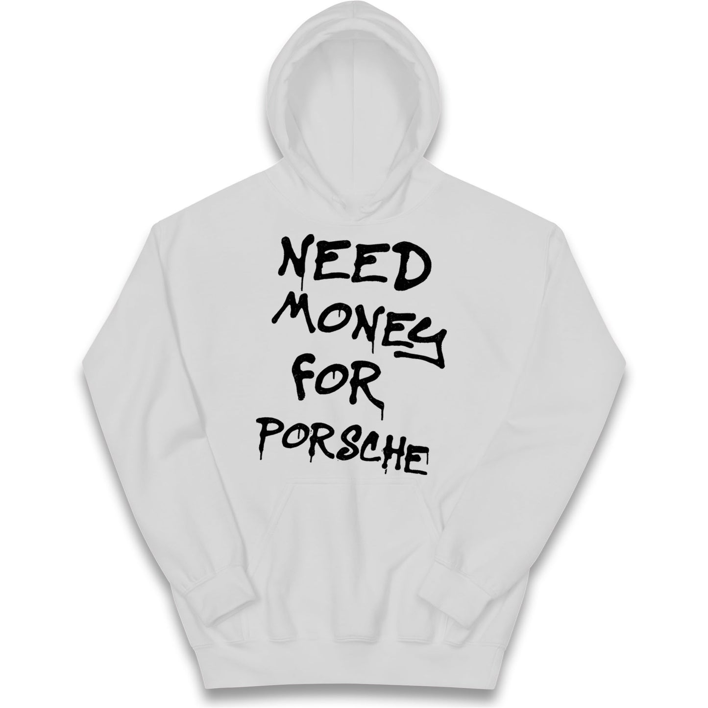 Need Money For Porsche Kids Hoodie