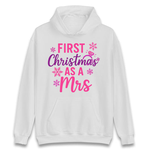 First Christmas As A Mrs Hoodie