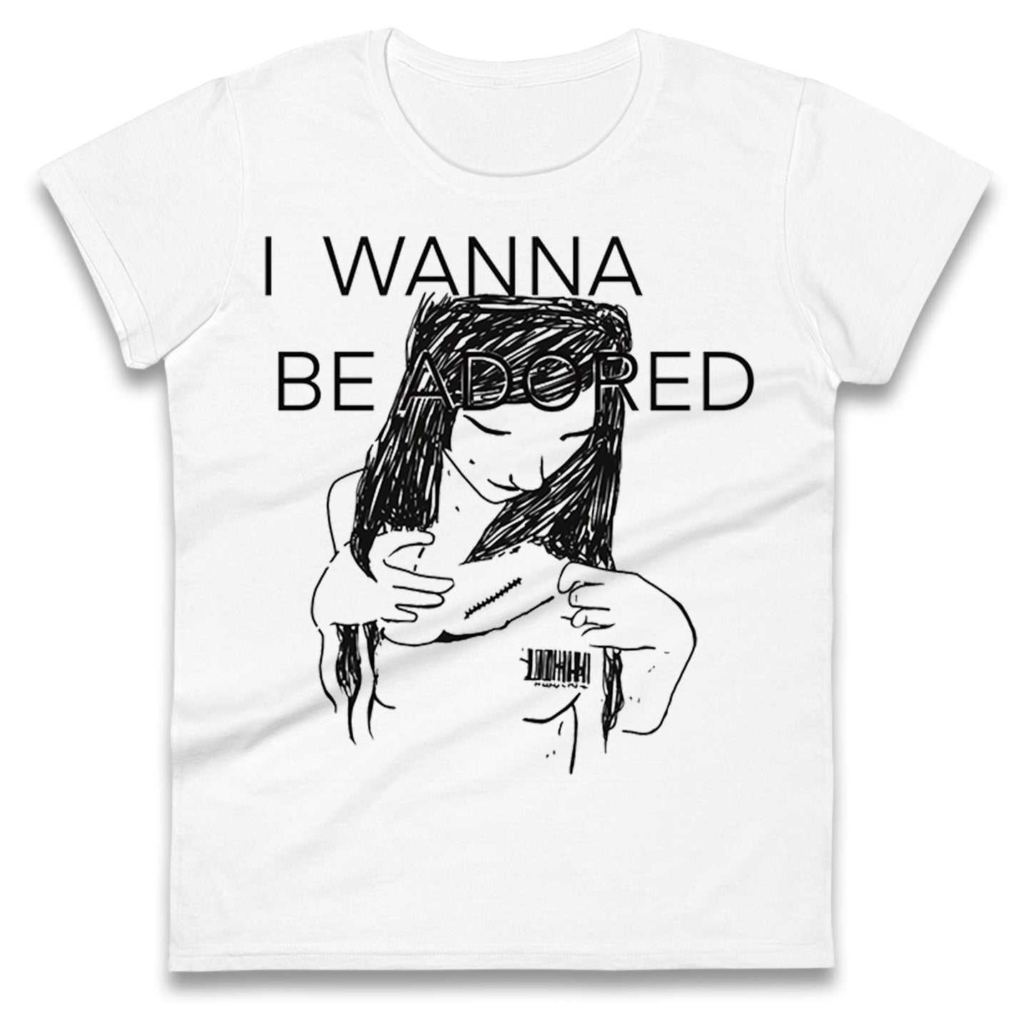 I Wanna Be Adored Skins Ladies T Shirt
