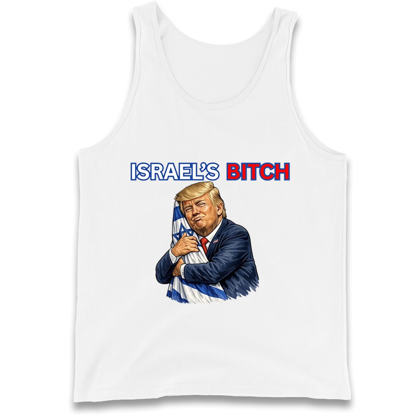 Donald Trump Israel's Bitch Tank Top
