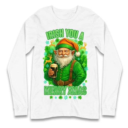 Irish You a Merry Christmas Long Sleeve Shirt
