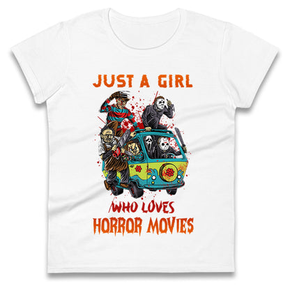 Just A Girl Who Loves Horror Movies Halloween t shirts
