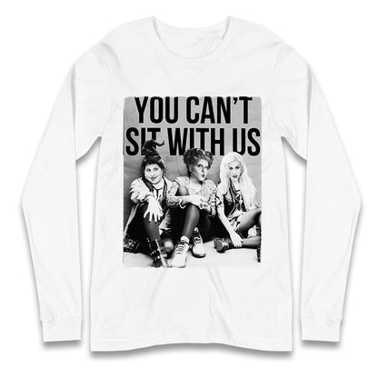 The Sanderson Sisters You Cant Sit With Us Halloween T Shirt
