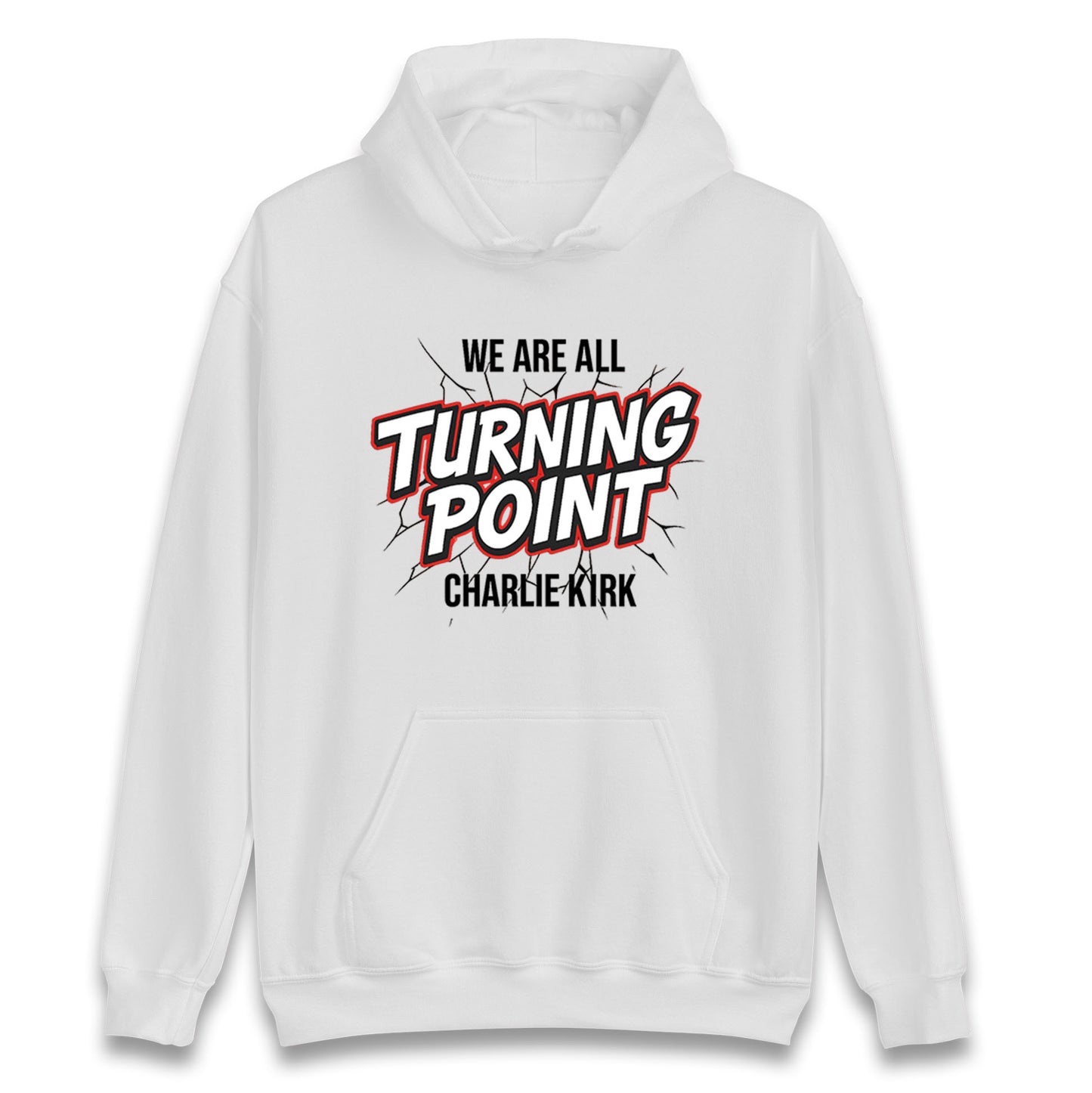 Turning Point ChArlie Kirk Hoodie