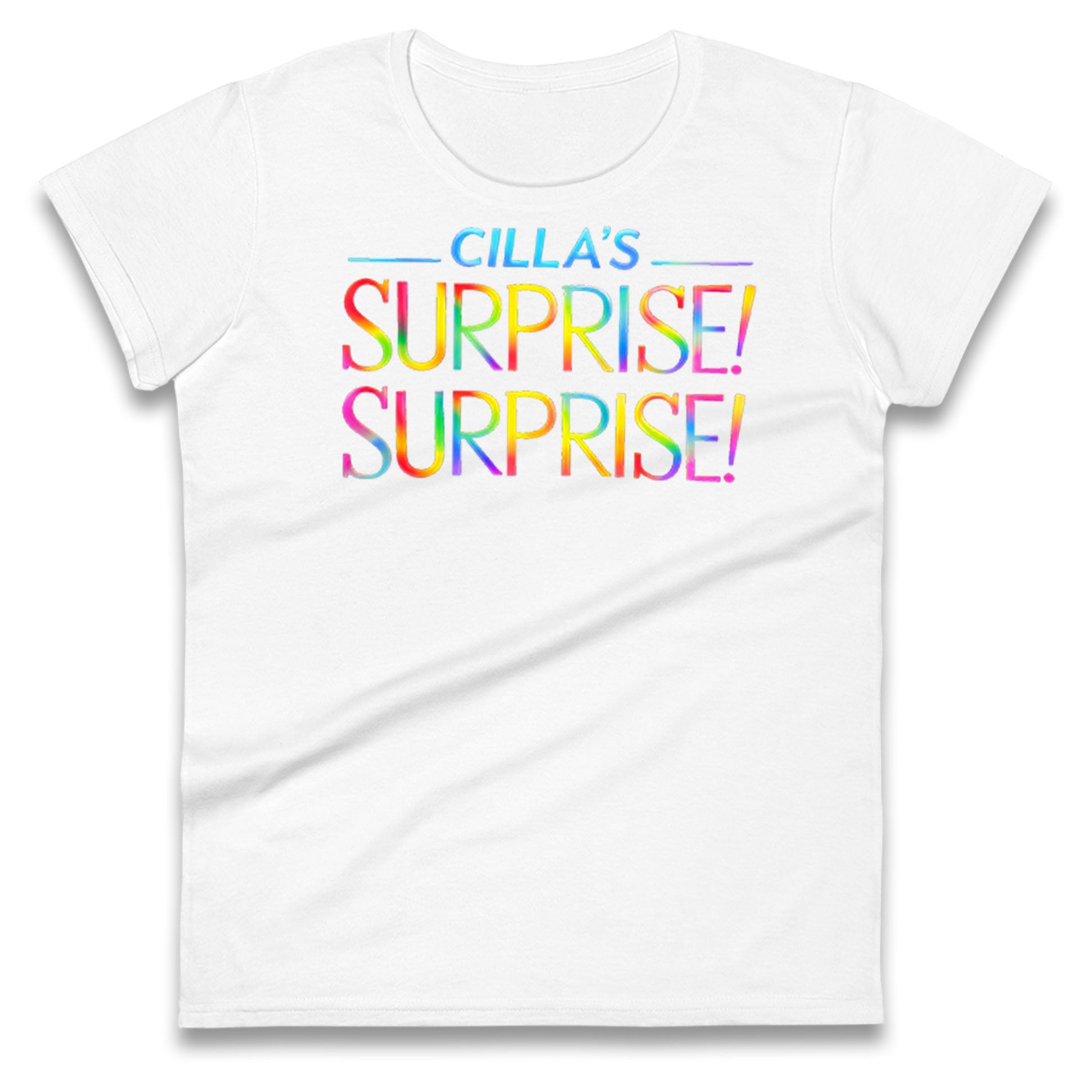 Cilla's Surprise Surprise Robbie Williams Ladies T Shirt