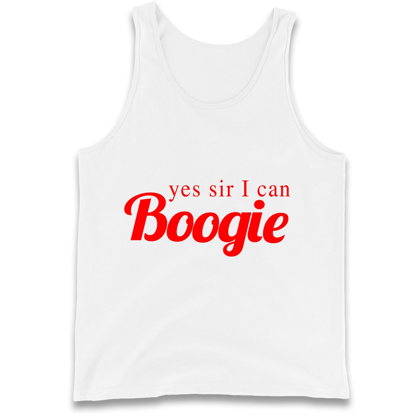 Yes Sir I Can Boogie Tank Top