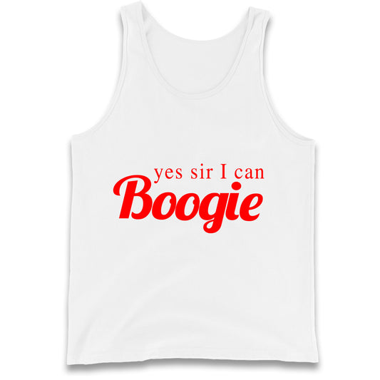 Yes Sir I Can Boogie Tank Top
