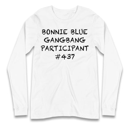 Bonnie Blue Gangbang Participant Longsleeve T Shirt