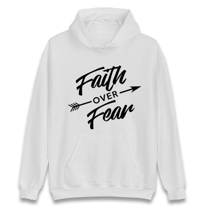 Faith Over Fear Unisex Hoodie