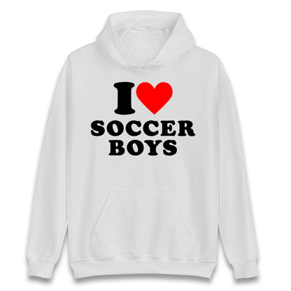 I Love Soccer Boys Hoodie
