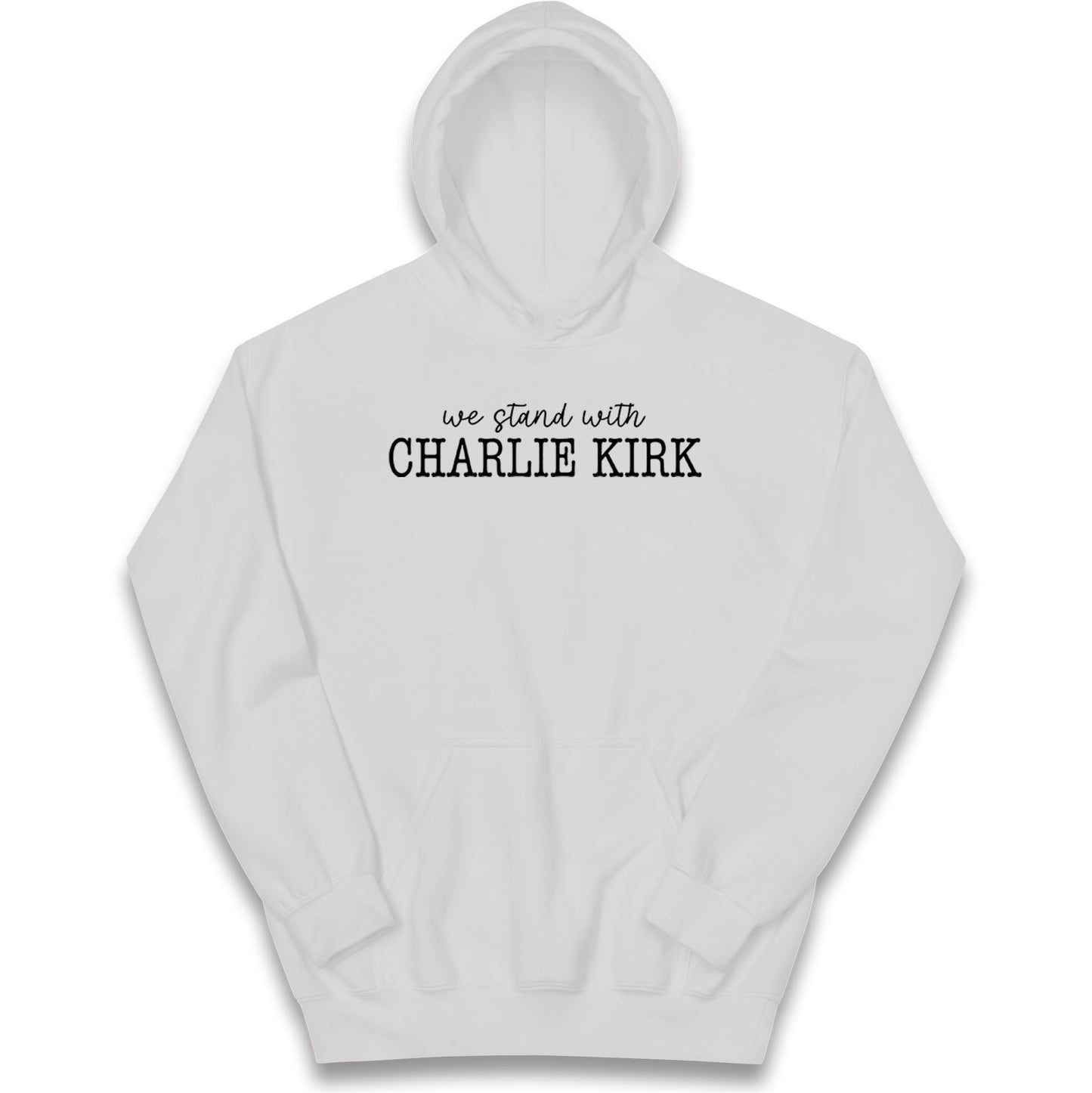 We Stand With Charlie Kirk Kids Hoodie