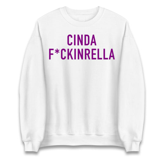 Cinder Fckinrella Jumper