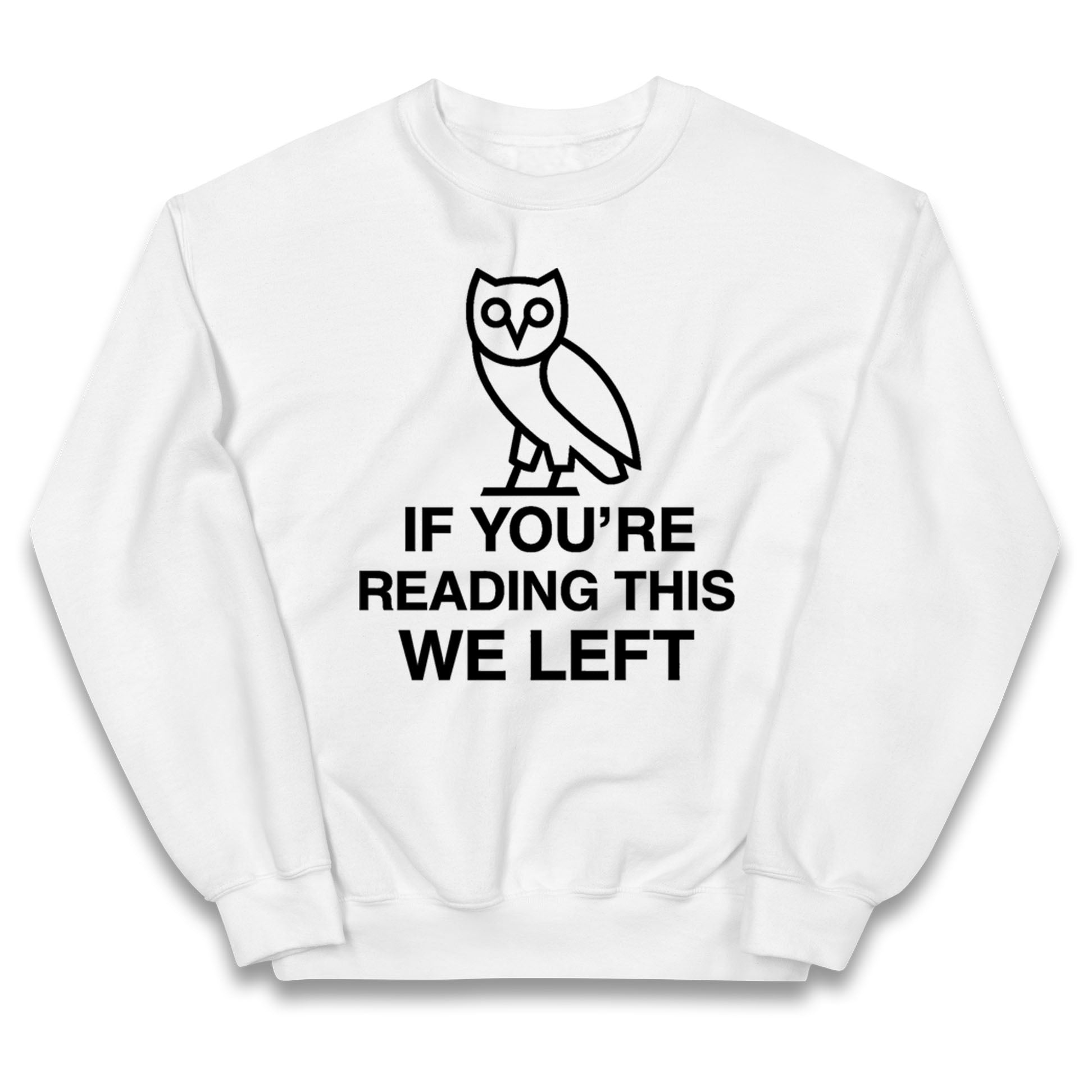 If You're Reading This We Left Kids Jumper