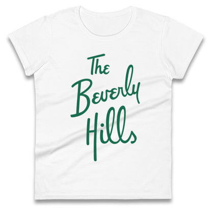 The Beverly Hills Ladies T Shirt 