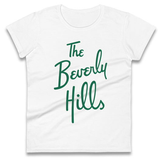 The Beverly Hills Ladies T Shirt 