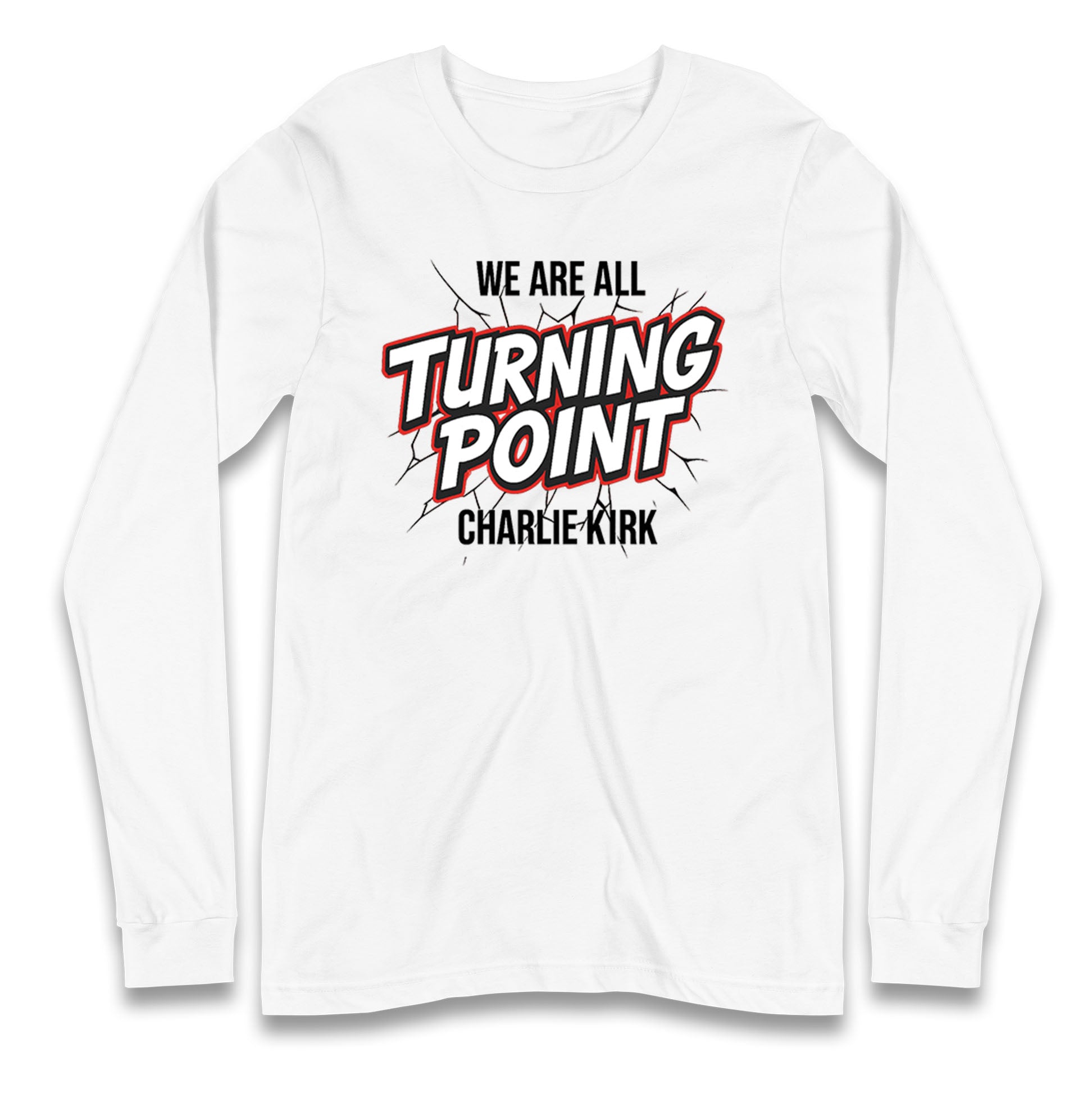 Turning Point Charlie Kirk Longsleeve T Shirt