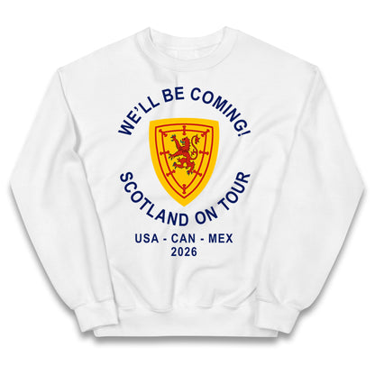 We'll Be Coming Scotland on Tour World Cup 2026 Kids Jumper