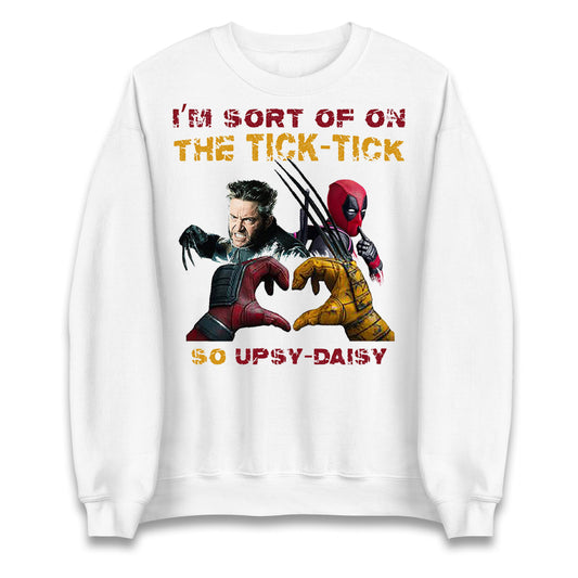 I'm Sort of on The Tick Tick so Upsy Daisy Unisex Sweatshirt