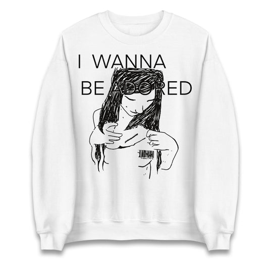 I Wanna Be Adored Skins Jumper