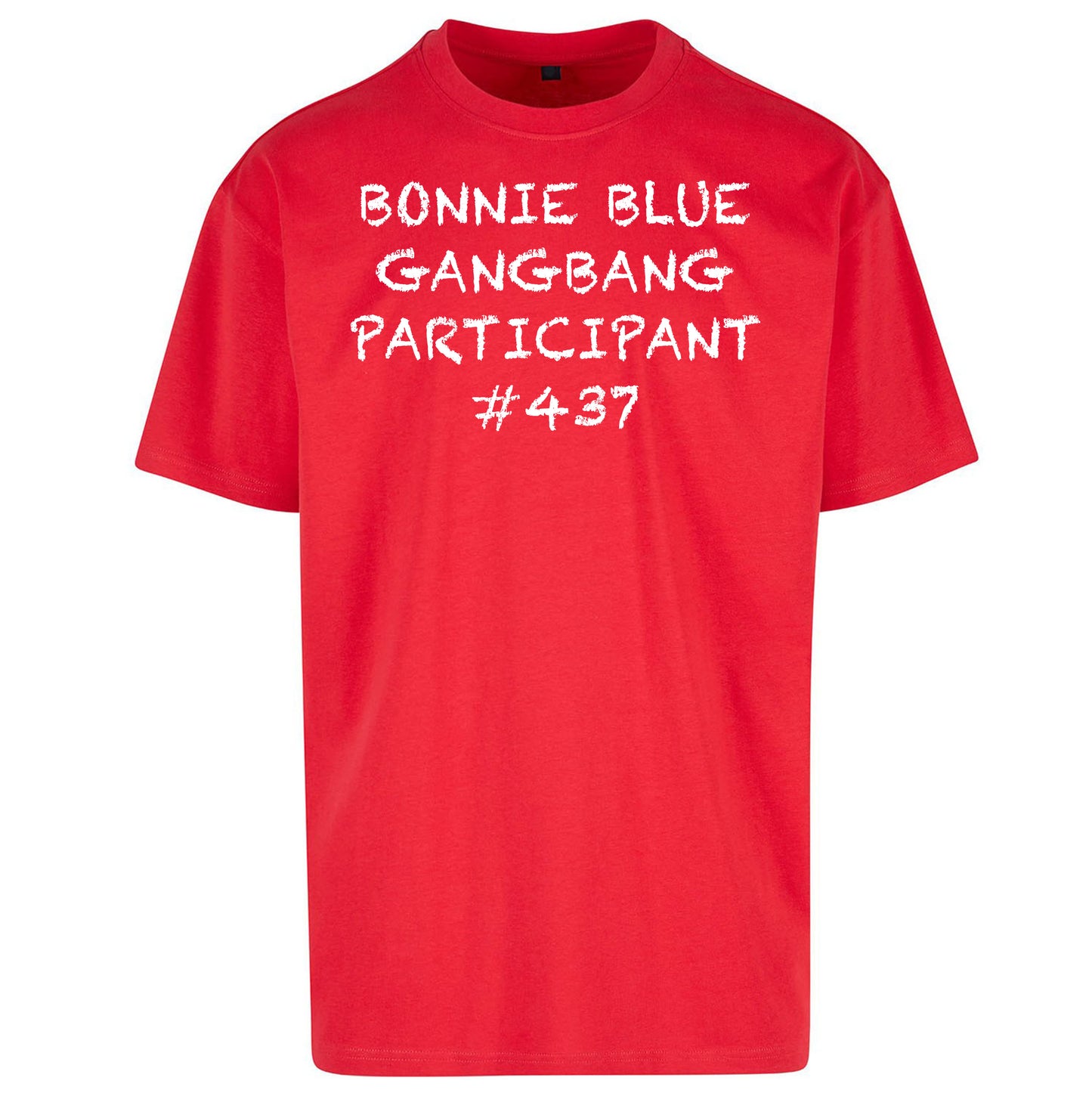 Bonnie Blue Gangbang Participant Oversized T Shirt