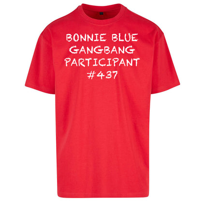 Bonnie Blue Gangbang Participant Oversized T Shirt