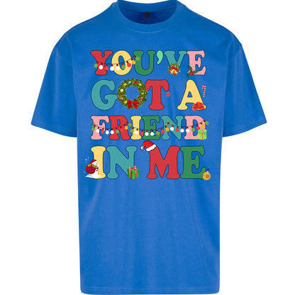 You’ve Got a Friend in Me Oversized T Shirt 