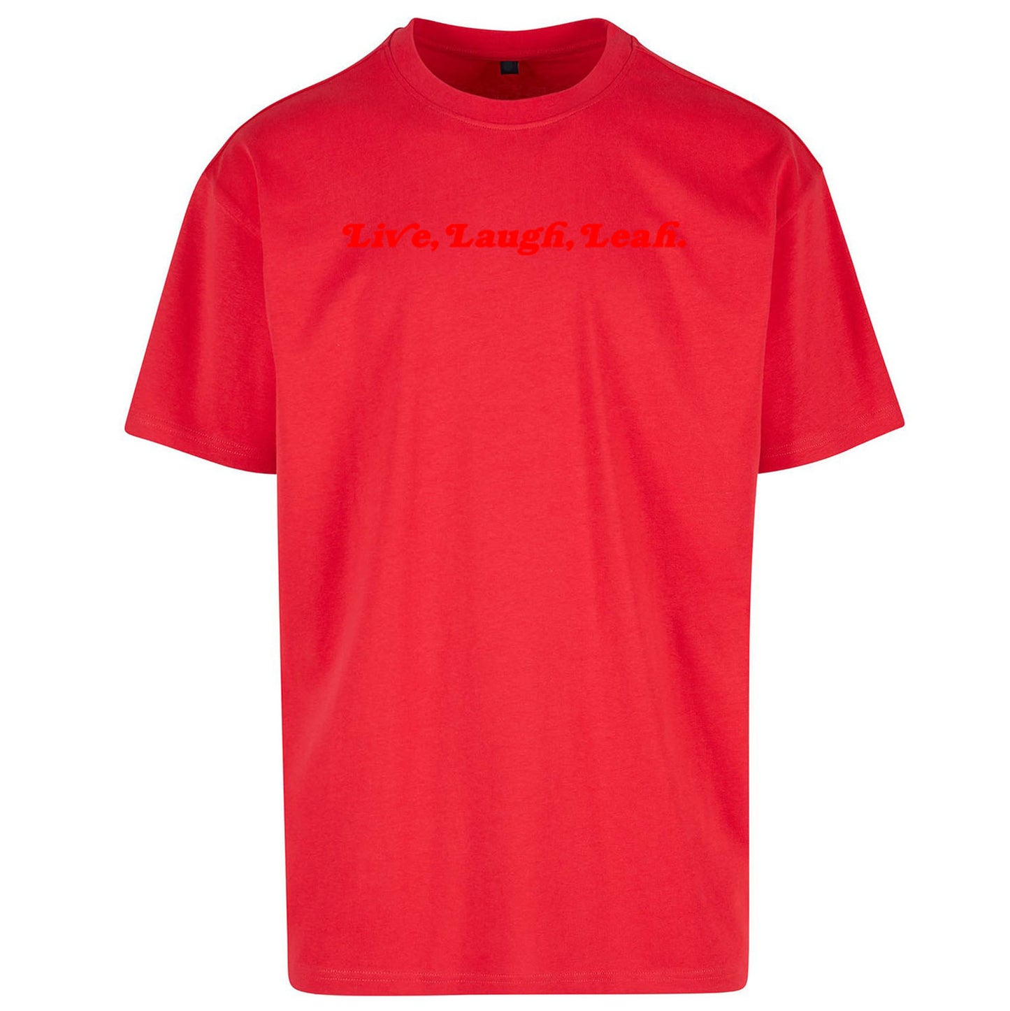 Live Laugh Leah Oversized T Shirt