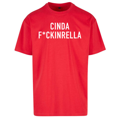 Cinder Fckinrella Oversized T Shirt