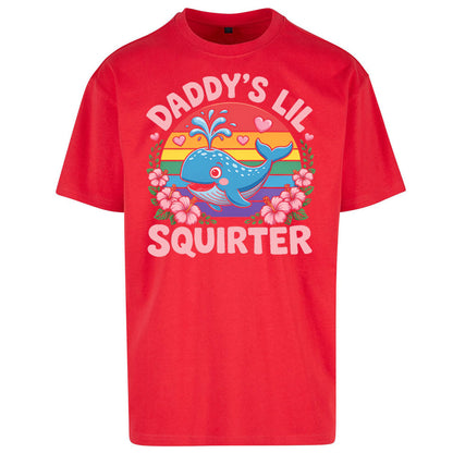 Daddys Lil Squirter Oversized T Shirt 