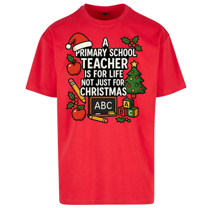 Primary School Teacher Christmas Oversized T Shirt