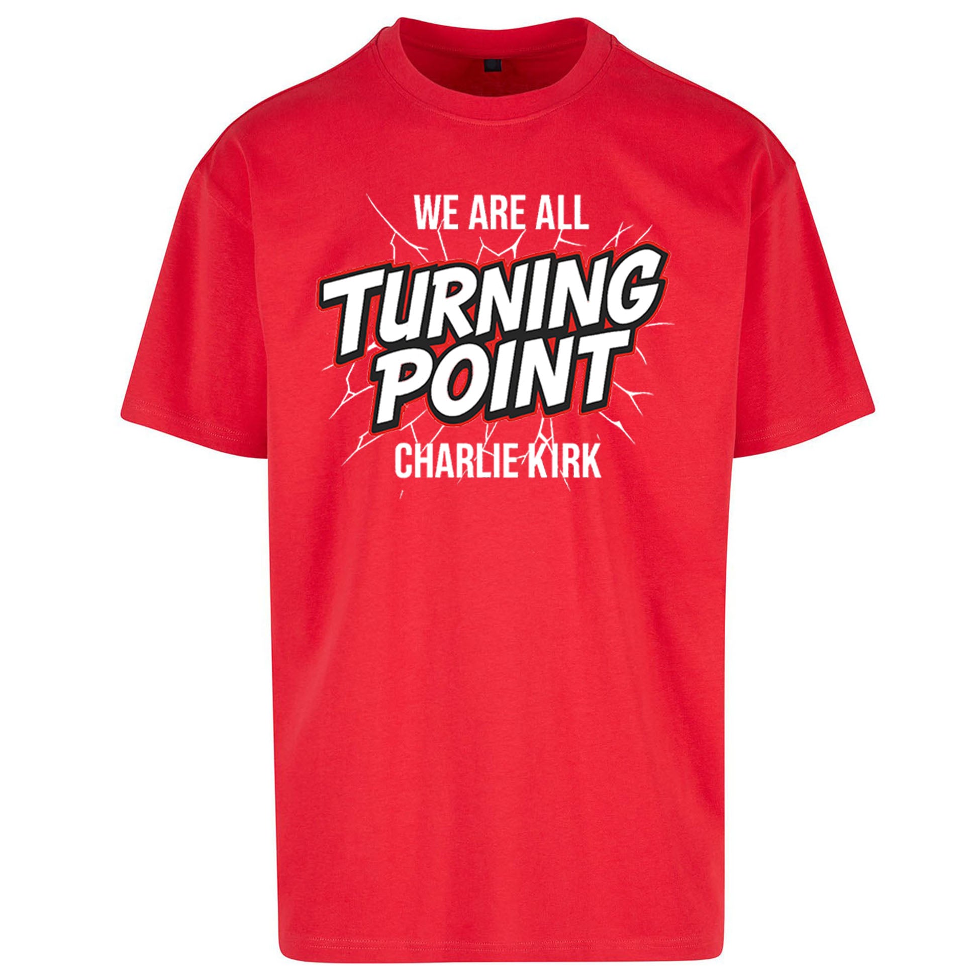 Turning Point Charlie Kirk Oversized T Shirt 