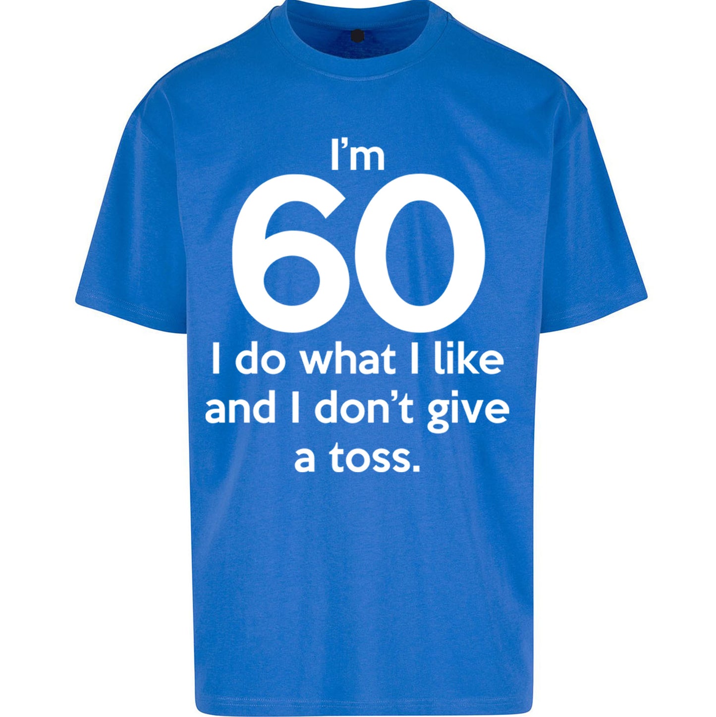 60th Birthday Oversized T Shirt 