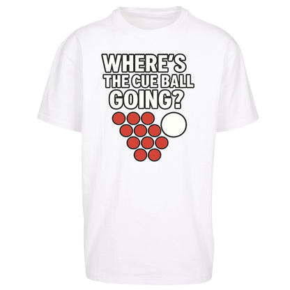 Where’s The Cue Ball Going Oversized T Shirt