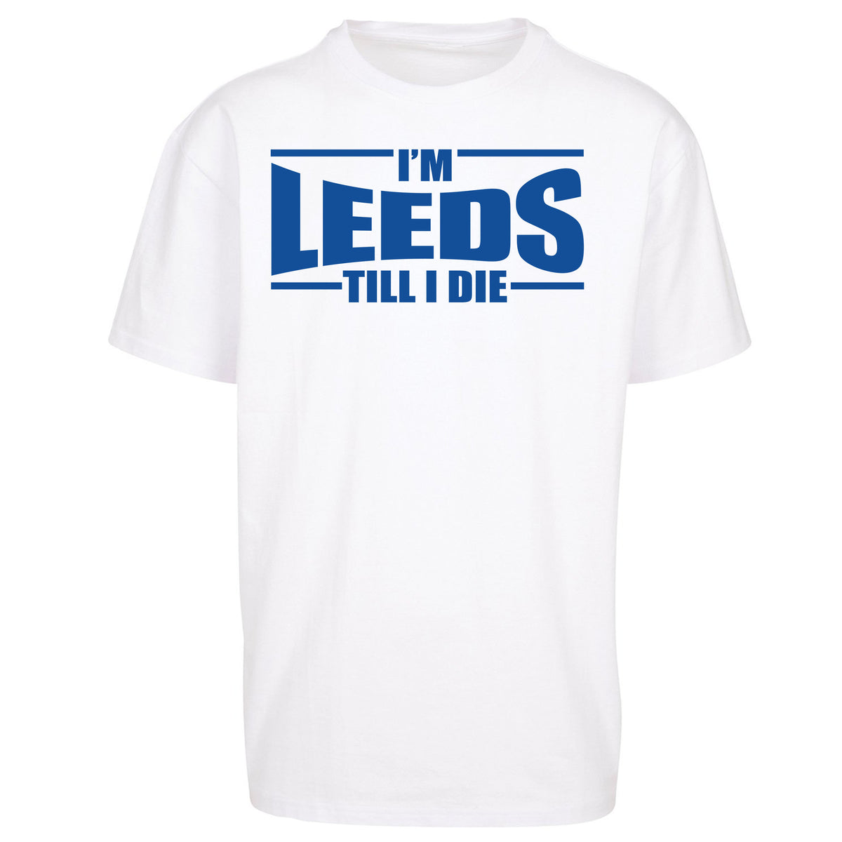 Leeds Till I Die Football Oversized T Shirt