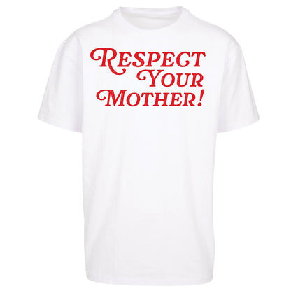Respect Your Mother Oversized T Shirt