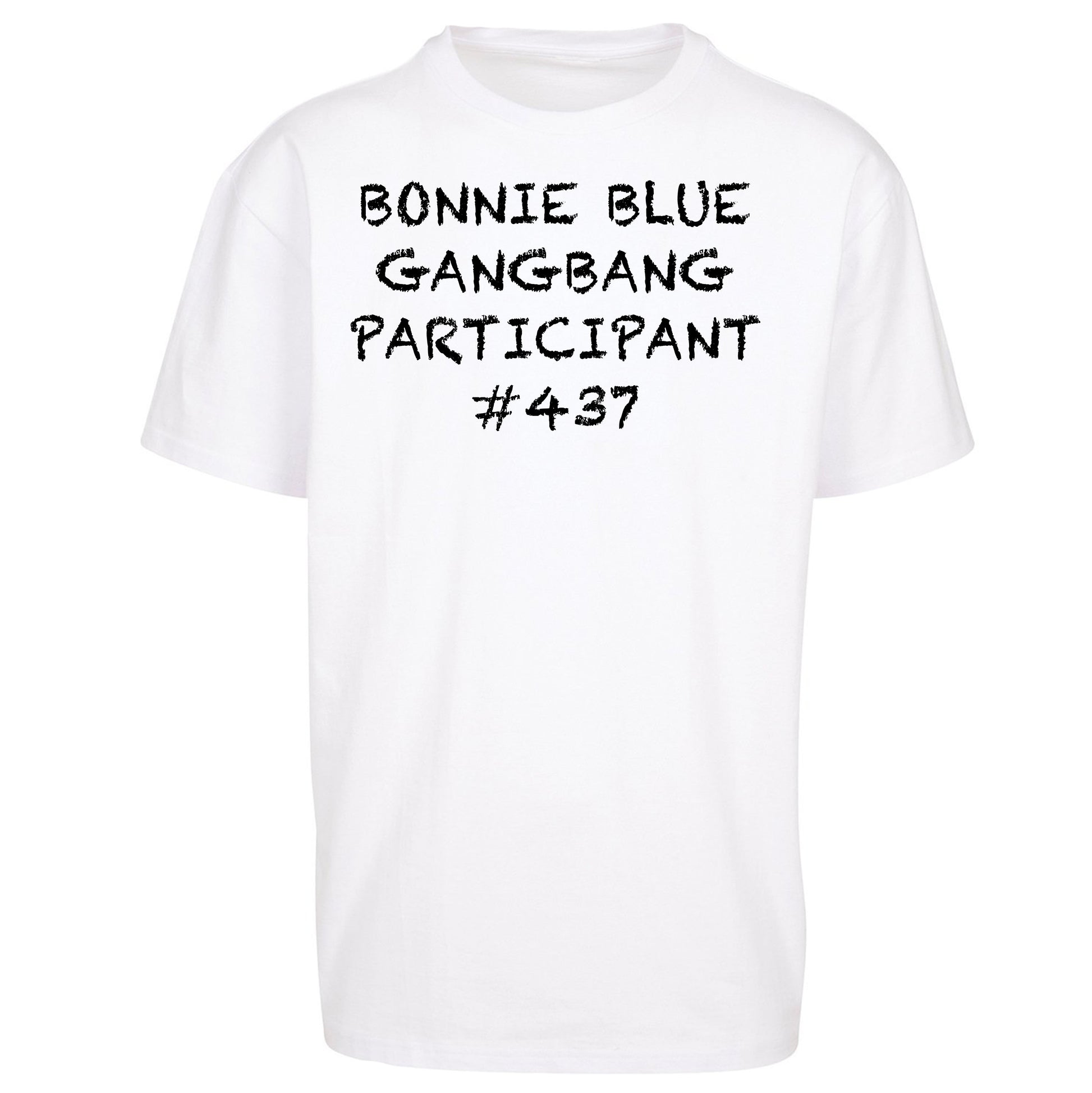Bonnie Blue Gangbang Participant Oversized T Shirt