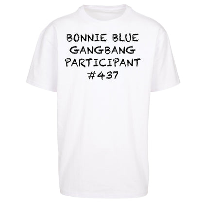 Bonnie Blue Gangbang Participant Oversized T Shirt